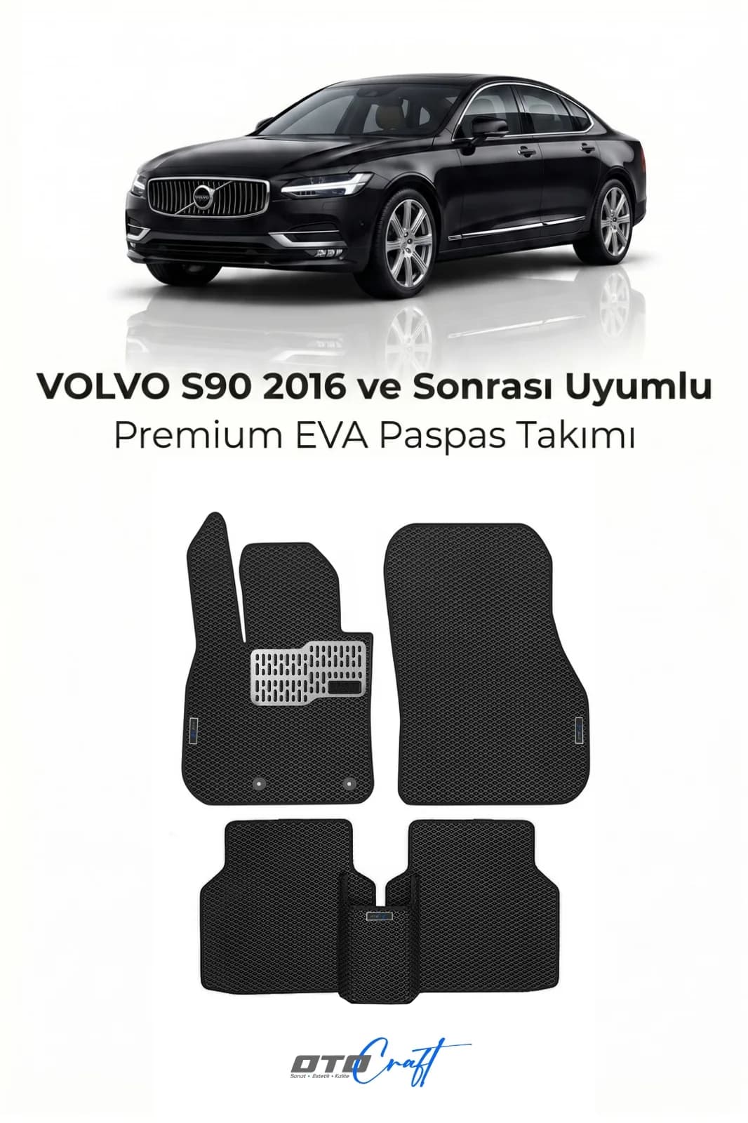 Volvo S90 2016 ve sonrası EVA Paspas