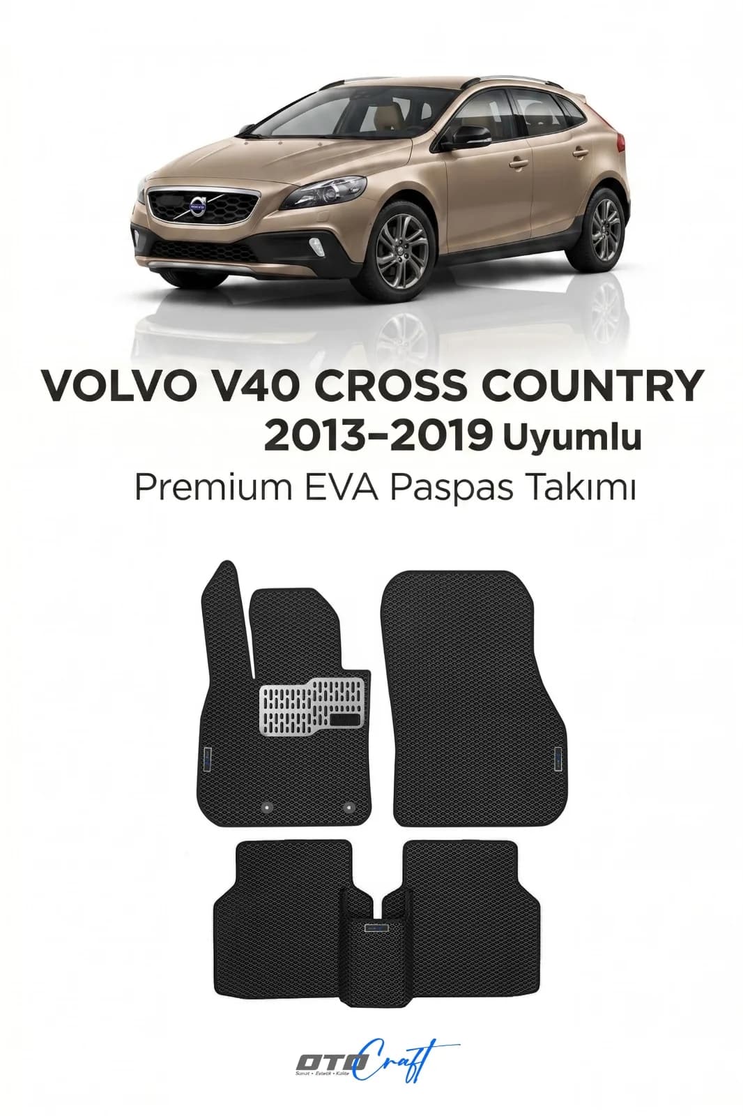 Volvo V40 Cross Country 2013-2019 EVA Paspas