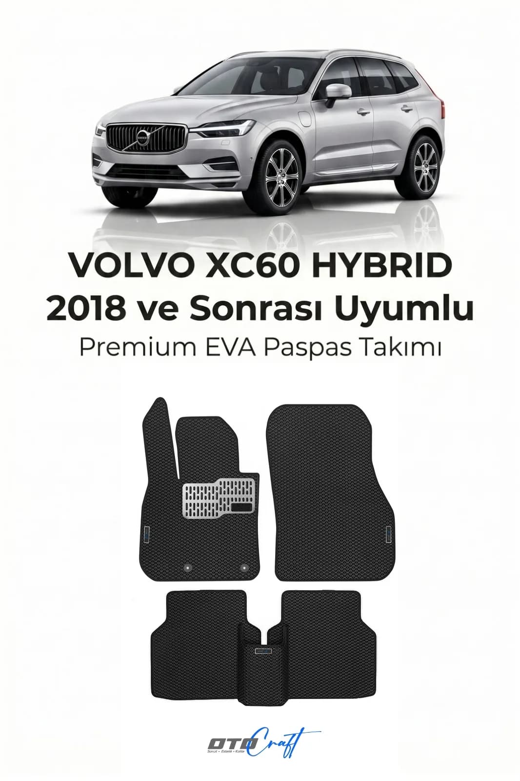 Volvo XC60 Hibrit 2018 ve sonrası EVA Paspas