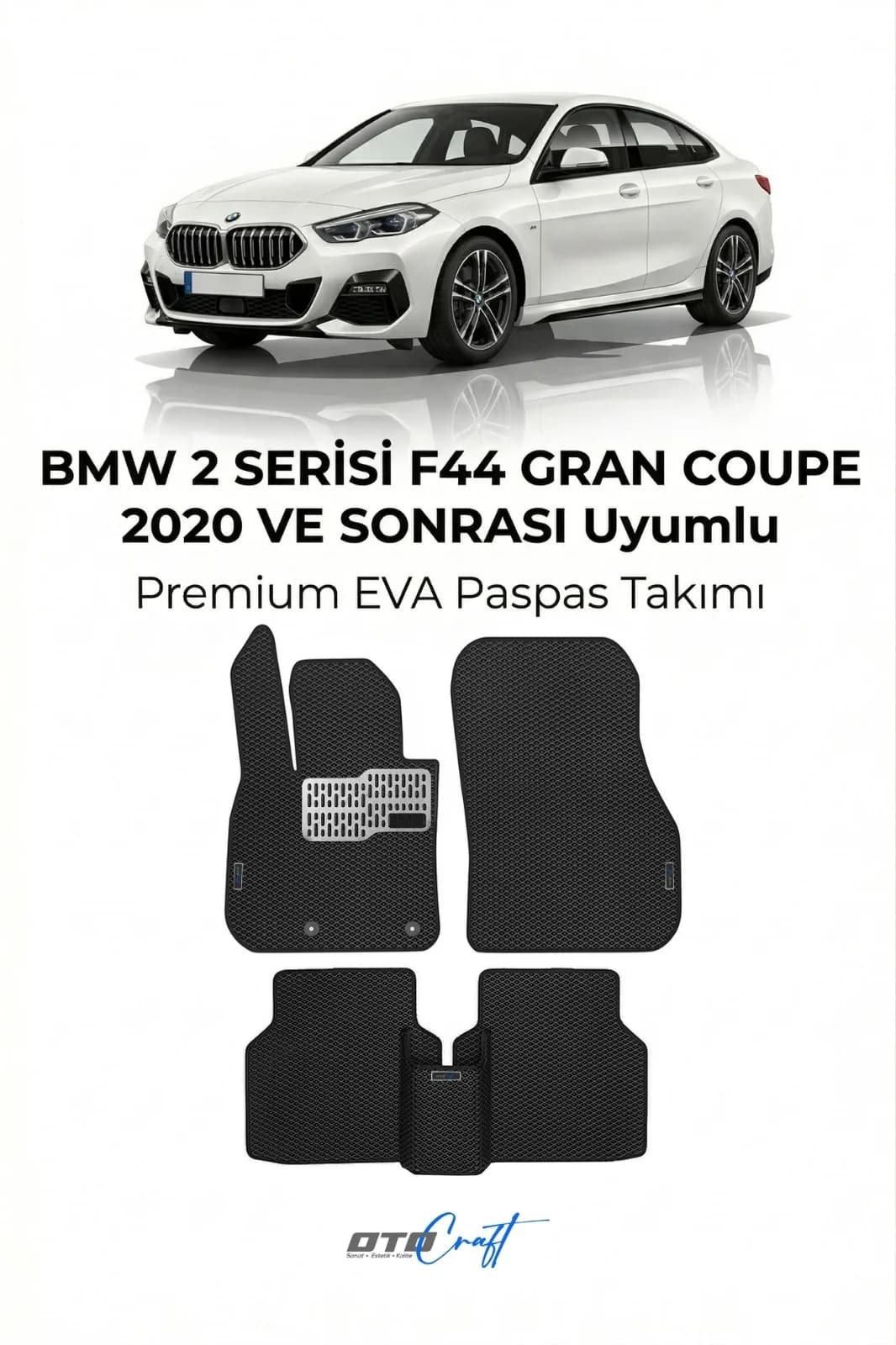 BMW 2 Serisi F44 Gran Coupé 2020 ve sonrası EVA Paspas