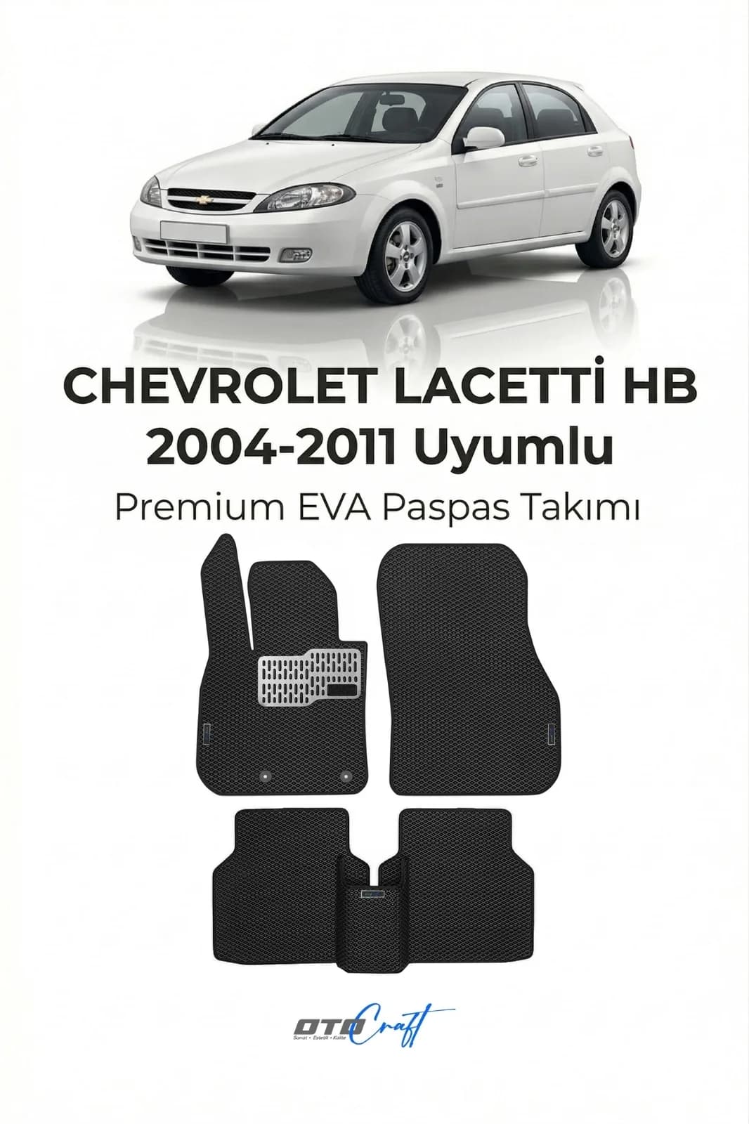 Chevrolet Lacetti HB 2004-2011 EVA Paspas