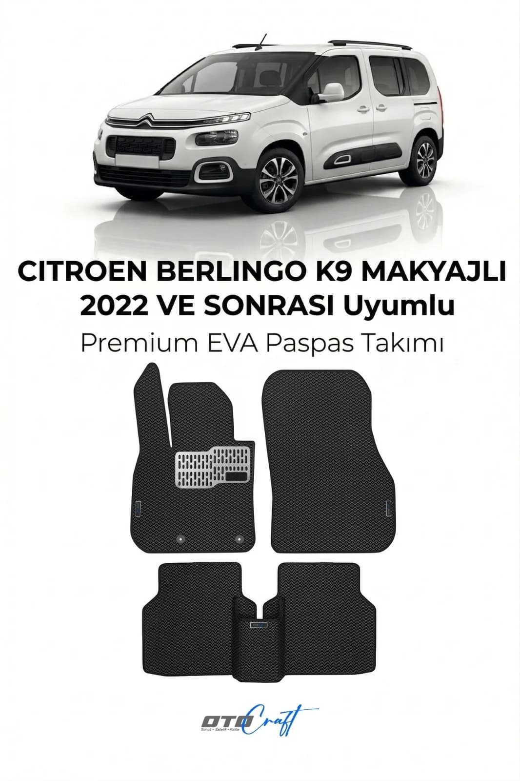 Citroën Berlingo K9 Makyajlı 2022 ve sonrası EVA Paspas