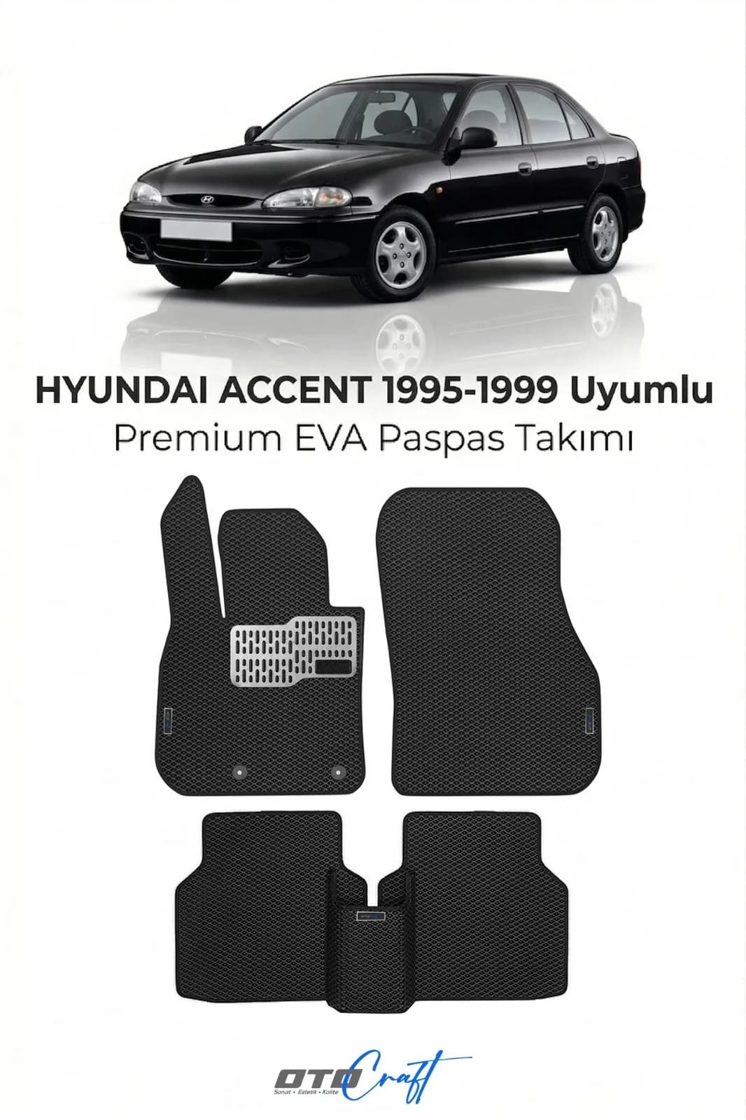 Hyundai Accent 1995-1999 EVA Paspas