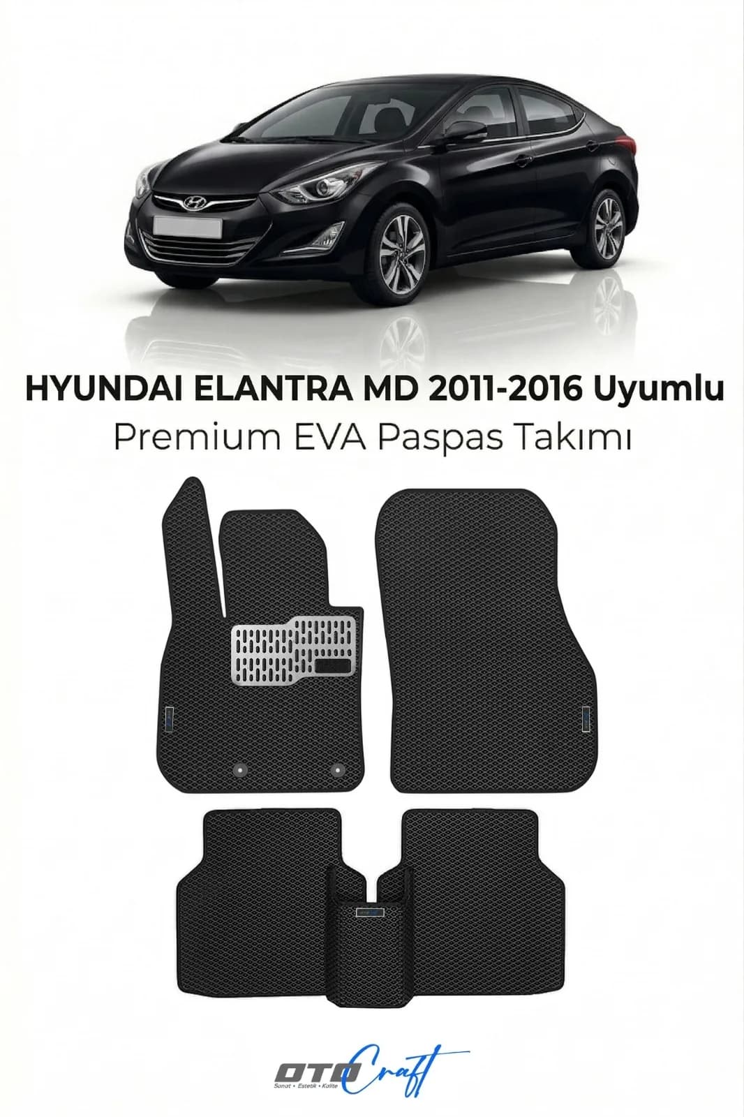 Hyundai Elantra MD 2011-2016 EVA Paspas
