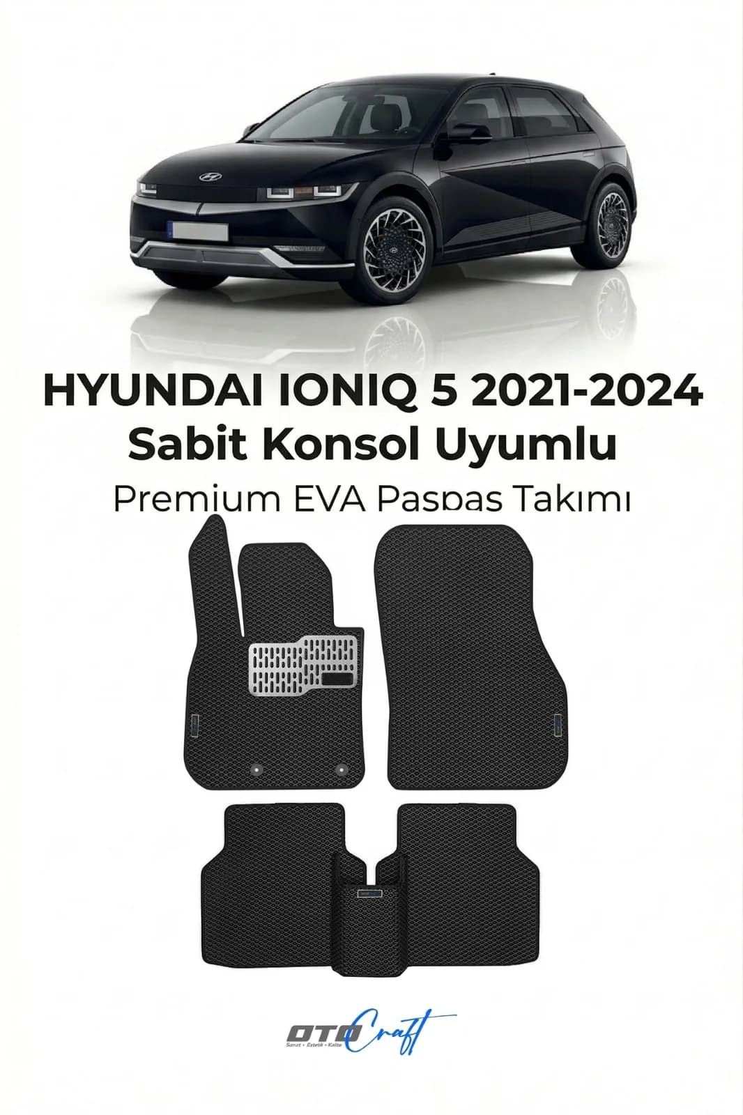 Hyundai Ioniq 5 Sabit Konsol 2021-2024 EVA Paspas