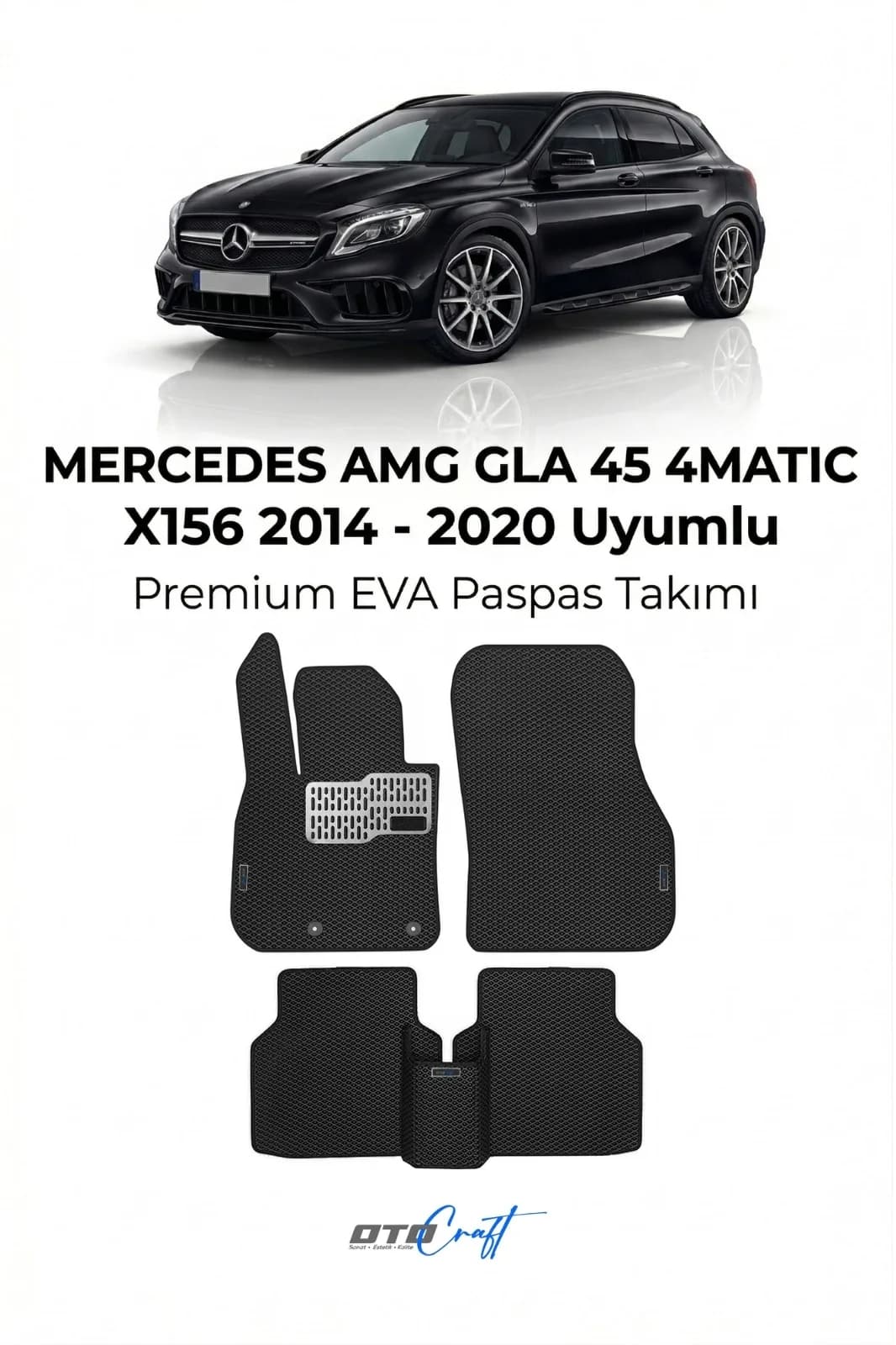 Mercedes AMG GLA 45 4Matic X156 2014-2020 EVA Paspas
