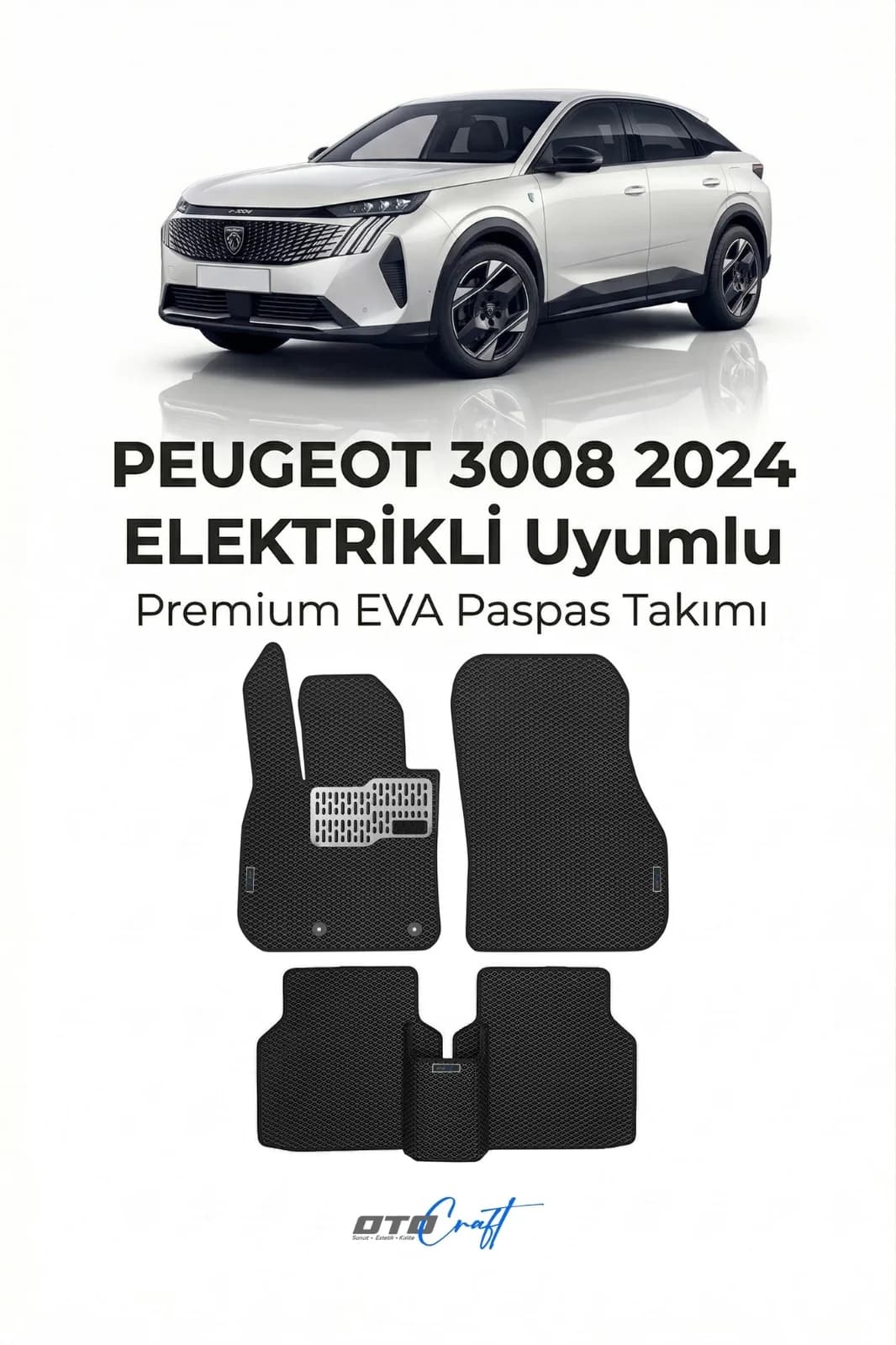 Peugeot 3008 Elektrikli 2024 ve sonrası EVA Paspas