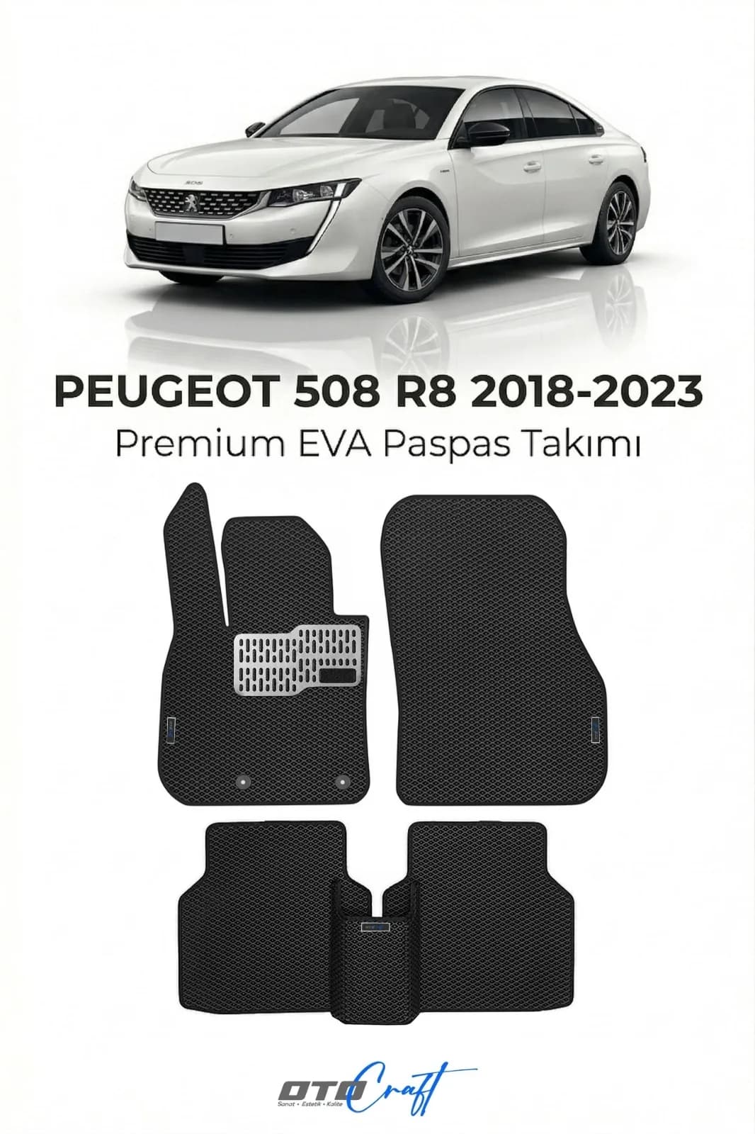 Peugeot 508 R8 2018-2023 EVA Paspas