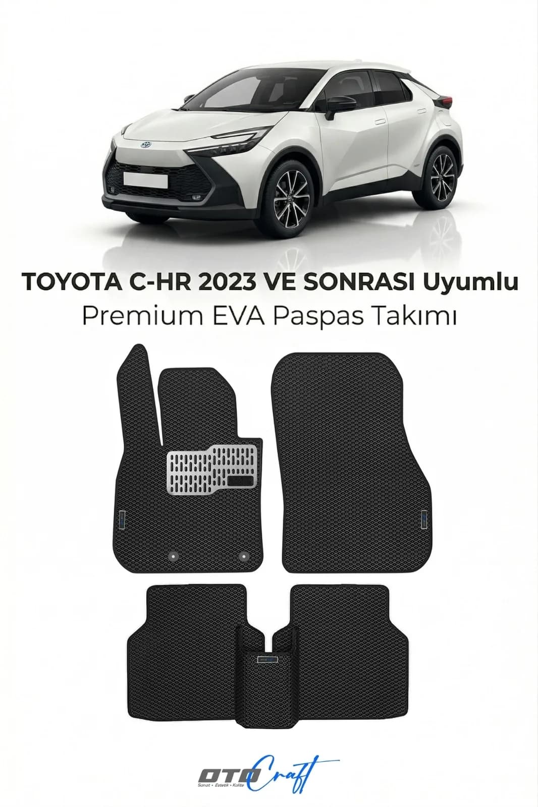 Toyota C-HR 2023 ve sonrası EVA Paspas